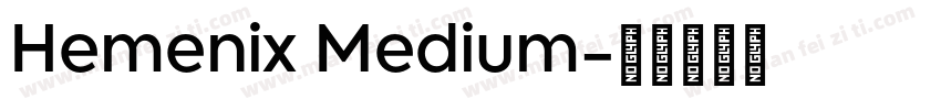 Hemenix Medium字体转换